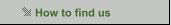 How to find us